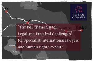 Red Lion Chambers’ International Practice Group held a Seminar last night on: “The ISIL trials in Iraq- Legal and Practical Challenges” for Specialist International lawyers and human rights experts.