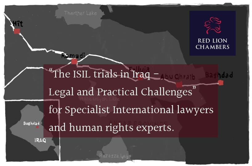 Red Lion Chambers’ International Practice Group held a Seminar last night on: “The ISIL trials in Iraq- Legal and Practical Challenges” for Specialist International lawyers and human rights experts.