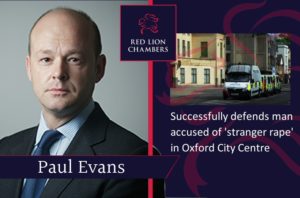 Paul Evans successfully defends man accused of 'stranger rape' in Oxford City Centre